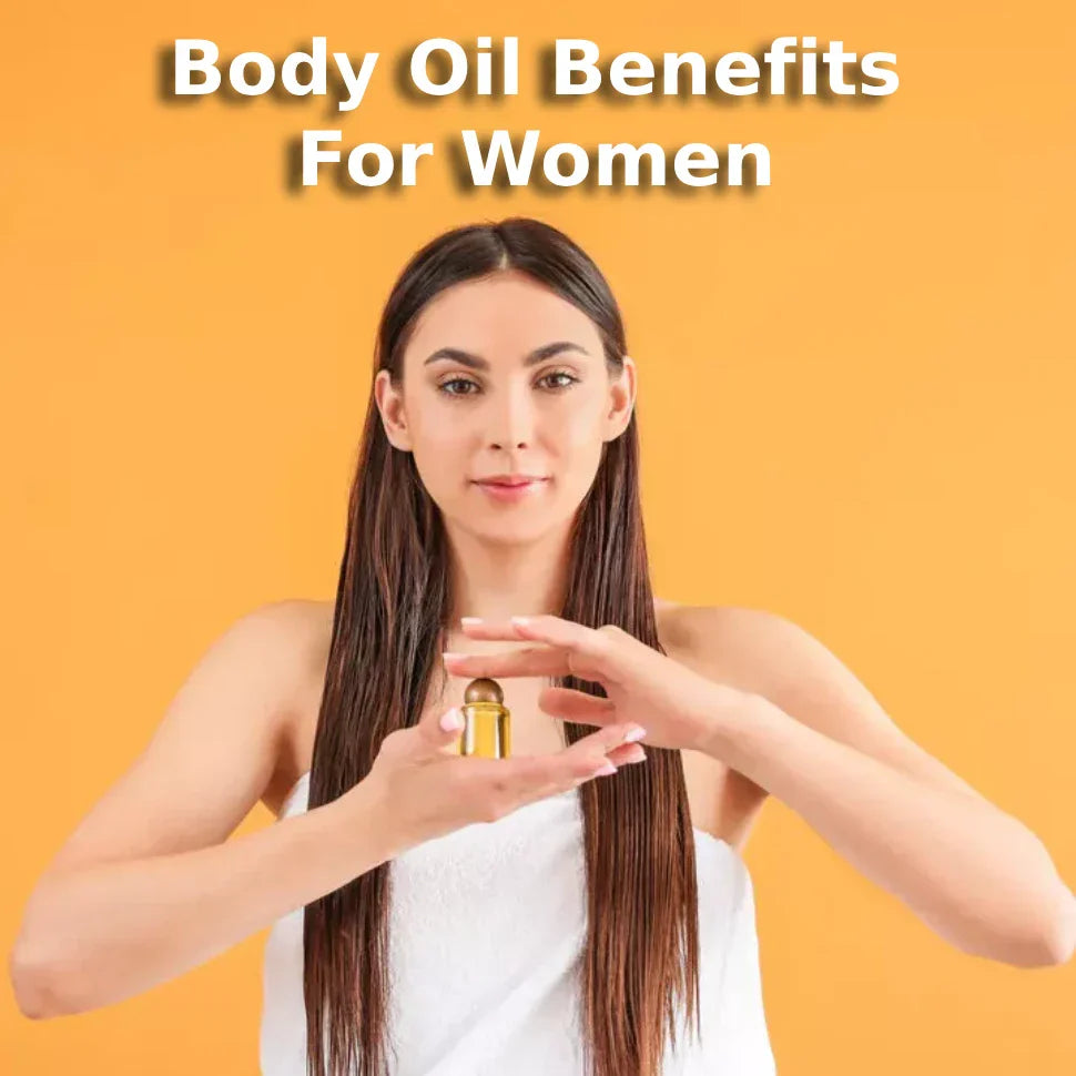 20 Body Oil Benefits For Women